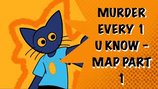 MURDER EVERY 1 U KNOW - MAP Part 1 | #tsyt10kmap