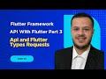 Flutter &amp; API Class #3 | | Flutter &amp; API Flutter | | 3 محاضرة | | Types Request Get Post Put Delete