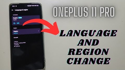 How Change Oneplus 11 Pro Language And Region Change