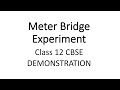 metre bridge experiment demo, class 12 CBSE
