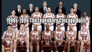 1990s-1996 The Legendary Chicago Bulls Dynasty