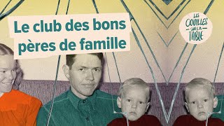 Le club des bons pères de famille