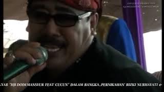 H.Dodi Mansyur 'panganten anyar Medley ll kagoda, with mpok ncun