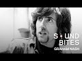 Graham Nash Reveals How Joni Mitchell Helped Form Crosby, Stills & Nash | Sound Bites
