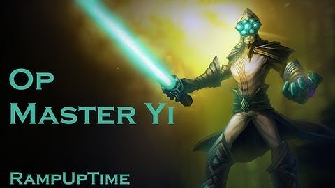 Master Yi - Toooooo strong