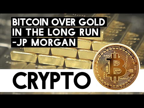 Bitcoin Over Gold in the Long Run - JP Morgan’s Stance!