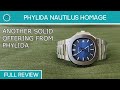 Phylida Nautilus Homage -  Full Review