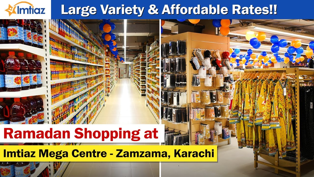 Imtiaz Mega Supermarket Zamzama DHA Ramadan Shopping In Karachi Cheap