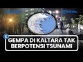 Gempa Magnitudo 4.8 Guncang Kaltara, BMKG Tarakan Pastikan Tidak Ada Potensi Tsunami