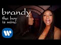 Brandy  monica  the boy is mine official