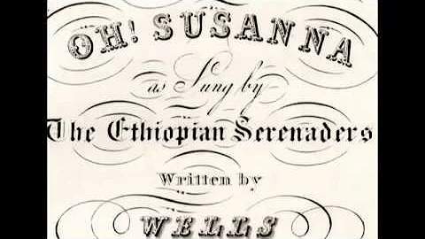 Stephen Foster's OH! SUSANNA - Original 1848 Lyric...