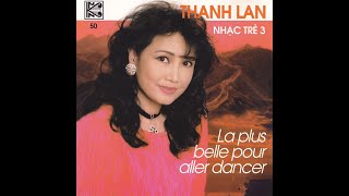 Thanh Lan đặc biệt 1 – nhạc Pháp