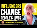 INFLUENCERS MAKE DIFFERENCES In STRANGERS LIVES, What Happens Is Shocking | Dhar Mann