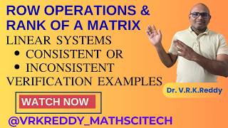 Linear Systems: From Row Operations to Rank | Understanding Consistent &amp; Inconsistent Syst- Lec - 10