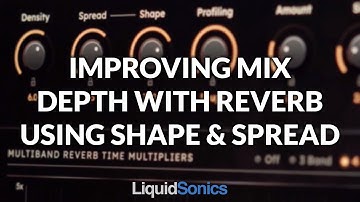 Improve Mix Depth With Reverb Using Shape & Spread