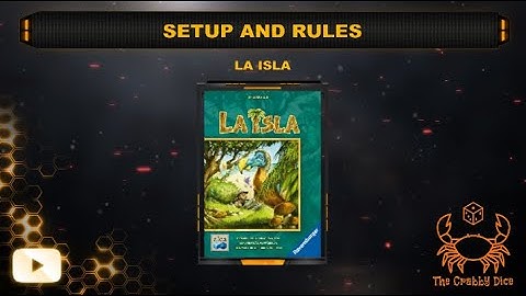 La Isla ... Setup and Rules by the Crabby Dice