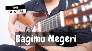 Bagimu Negeri (Kusbini) - Fingerstyle Guitar Lesson   TAB
