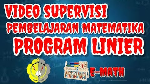 Supervisi Matematika Materi Program Linier
