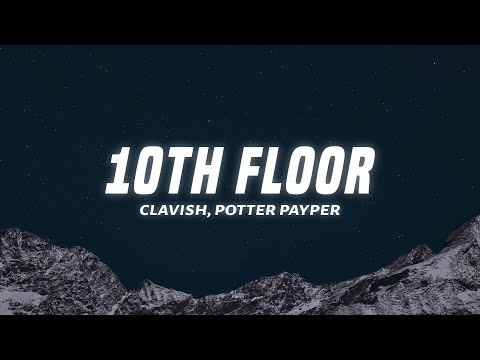 Clavish - 10Th Floor Ft. Potter Payper