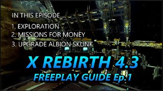 FREEPLAY Getting Started in X Rebirth v.4.3 Part 1