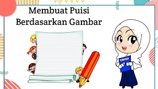 Tema 6 'Membuat Puisi Berdasarkan Gambar' Bahasa Indonesia Kelas IV