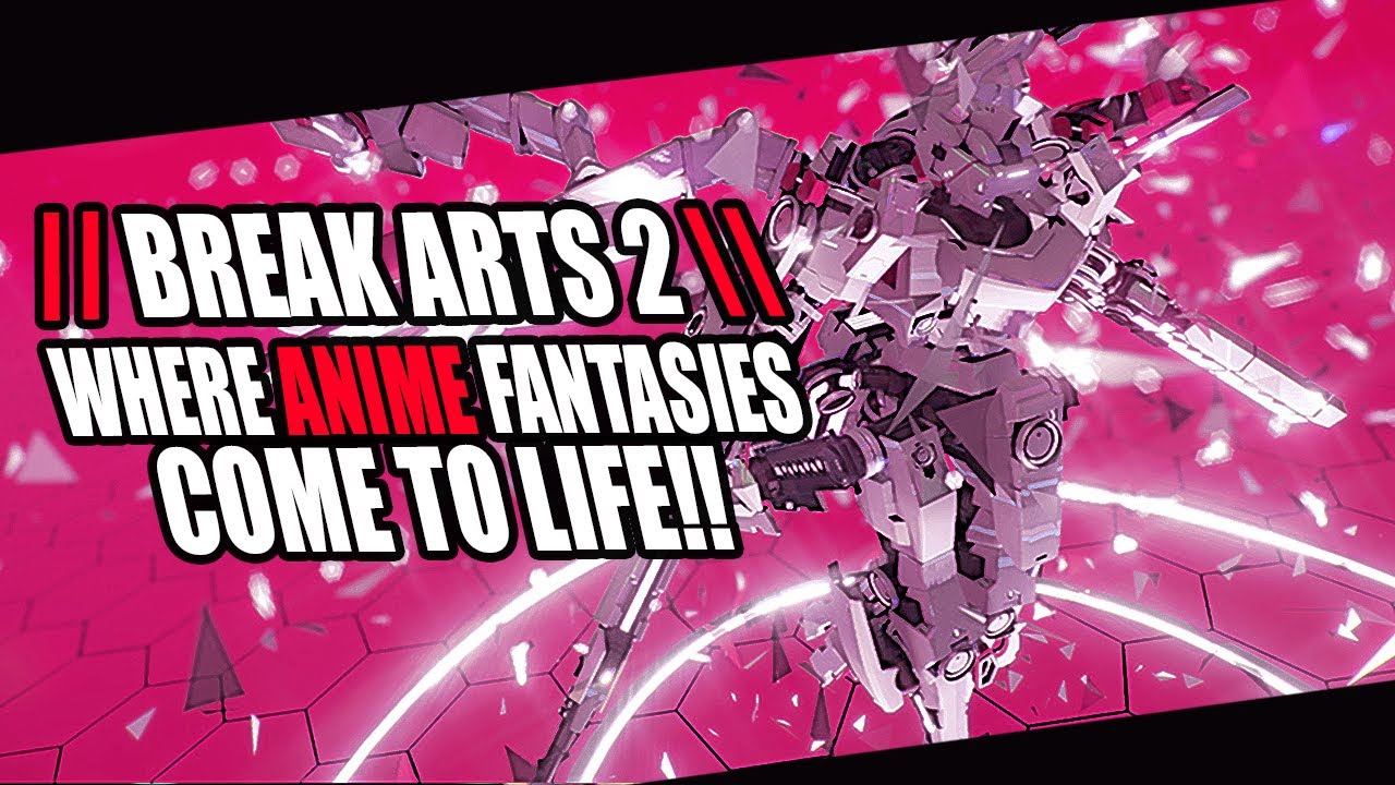 Is This Where Anime Fantasies Come To Life!? // Break Arts 2 \\