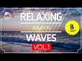 🌊🛌8 HOURS of WAVES Sounds for Relaxing Sleep, Stress relief, Insomnia, Meditation, WAVES (VOL. 1)