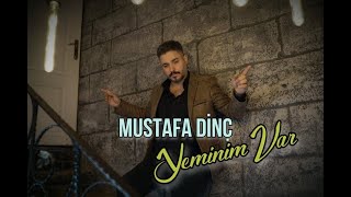 Mustafa Dinç - Yeminim Var