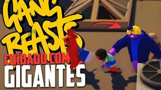 CUIDADO COM OS GIGANTES! - Gang Beasts Momentos Engraçados!