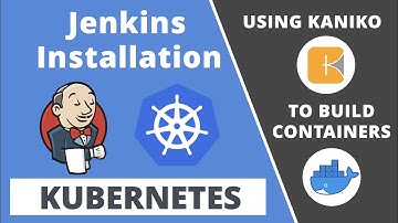 How to Install Jenkins in Kubernetes with Kaniko for Container Building