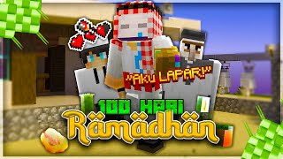 100 Hari di Minecraft RAMADHAN!! [Full Puasa] | Qurban, Solat, dll.