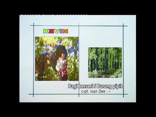 KEVIN & KARYN - PAGI BERSERI/ BURUNG PIPIT