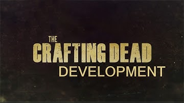 Crafting Dead Development | 1.1.4 Showcase
