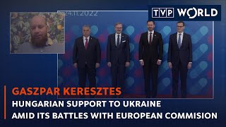 Hungarian support to Ukraine amid battles with European Commision | Gaszpar Keresztes | TVP World