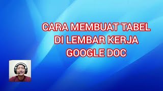 Membuat tabel di google docs