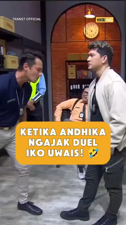 KETIKA ANDHIKA NGAJAK DUEL IKO UWAIS! #laporpak #laporpaktrans7 #andhikapratama #ikouwais