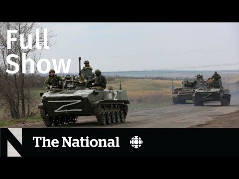 CBC News: The National | Russian attacks, Sunwing delays, Bianca Andreescu