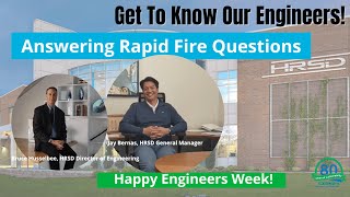 HRSD | Rapid Fire Questions with HRSD Engineers for Engineers Week: Get To Know Our Engineers