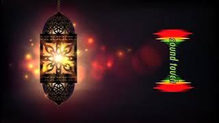 Ramadan    2024 No Copyright background Music { Free music } sound touch