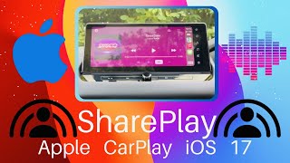 SharePlay - iOS 17 Apple CarPlay - A quick look at how to set up
