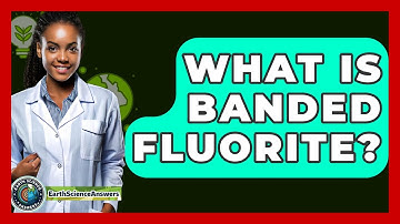 What Is Banded Fluorite? - Earth Science Answers