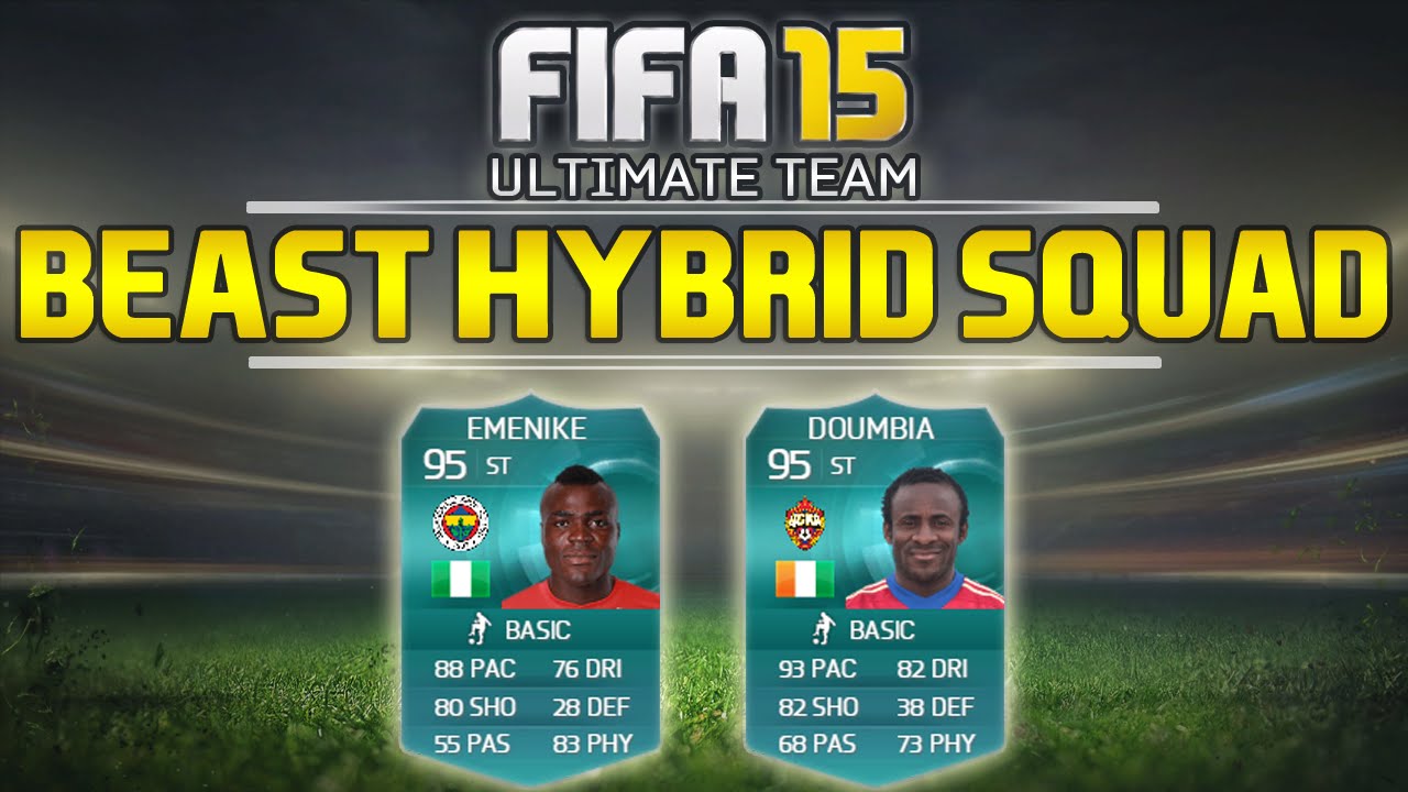 FIFA 15 - BEAST HYBRID SQUAD BUILDER | UNBEATEN Emenike + Doumbia Hybrid Squad  w/ Gameplay