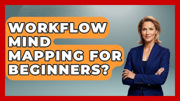 Workflow Mind Mapping For Beginners? - The Time Management Pro
