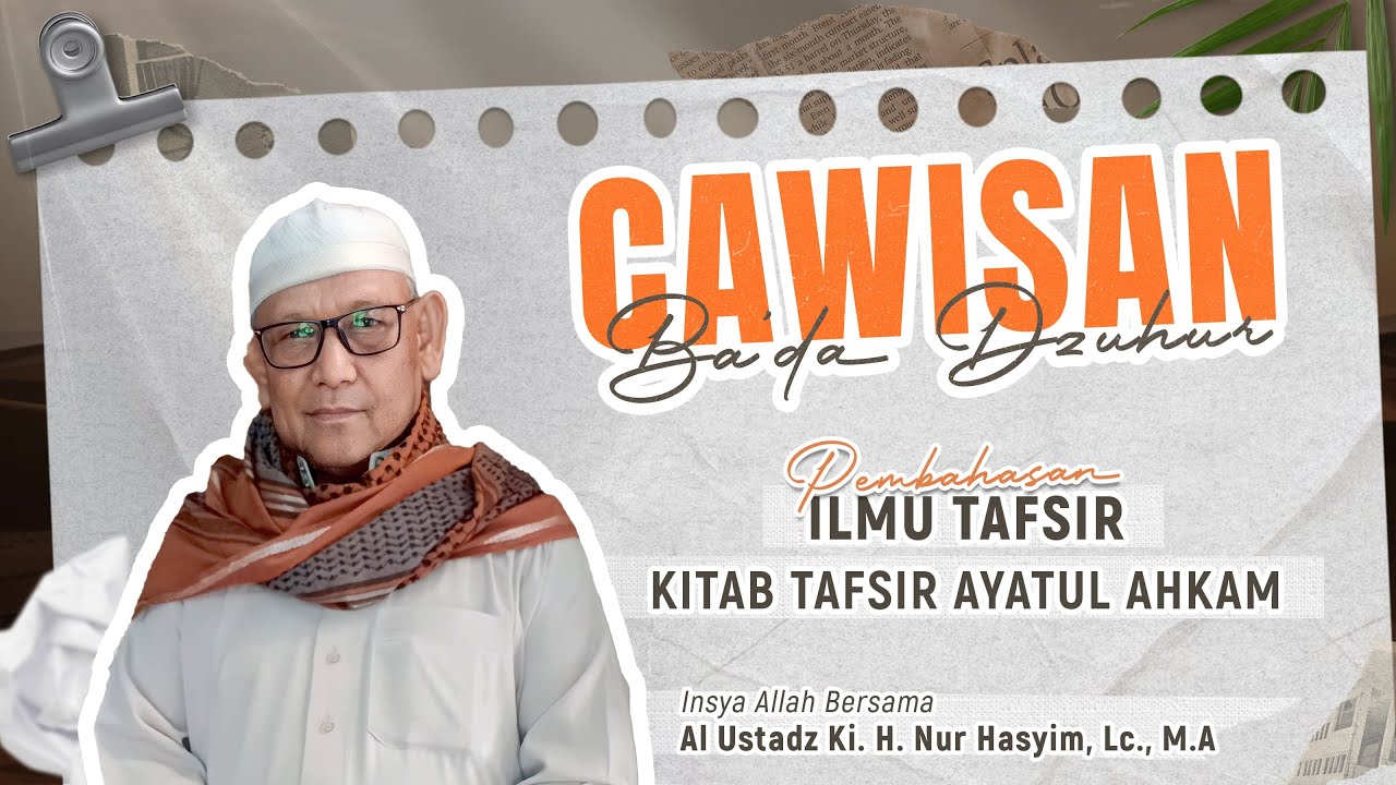 [ LIVE ] SHOLAT BERJAMAAH & CAWISAN BA'DA DZUHUR | AL USTADZ KI. H. NUR HASYIM, LC., M.A