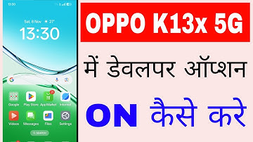 Oppo K13x 5g me developer option on/enable kaise kare।how to enable/on developer option in Oppo K13x