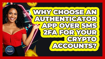 Why Choose An Authenticator App Over SMS 2FA For Your Crypto Accounts? - Crypto Trading Strategists