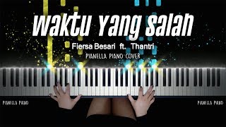Waktu Yang Salah - Fiersa Besari ft.Thantri | Piano Cover by Pianella Piano