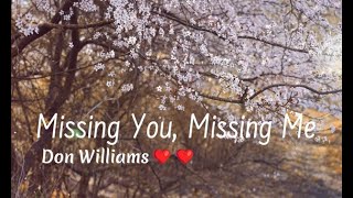'Missing You, Missing Me'❣️❣️Don Williams #lyrics #lovesong #countrymusic