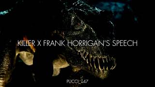 Killer X Frank Horrigan's Speech (New Tiktok Sound)