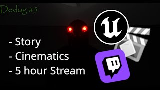 Story, Cinematics and a stream - NitratEntertainmentDevlog#5